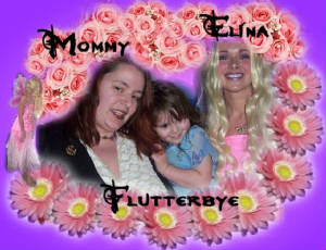 Flutterbye and Mommy loved Elina