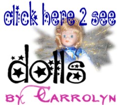 Click here to see Our Dolls